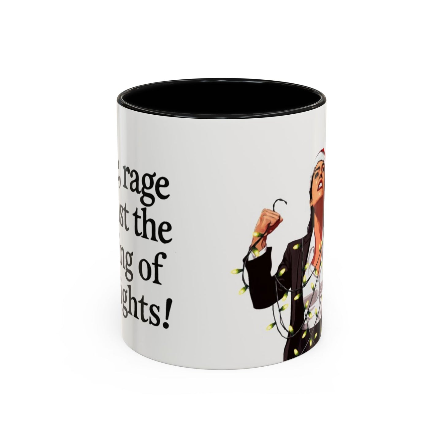 Angry Mug - Rage against the hanging of the lights.