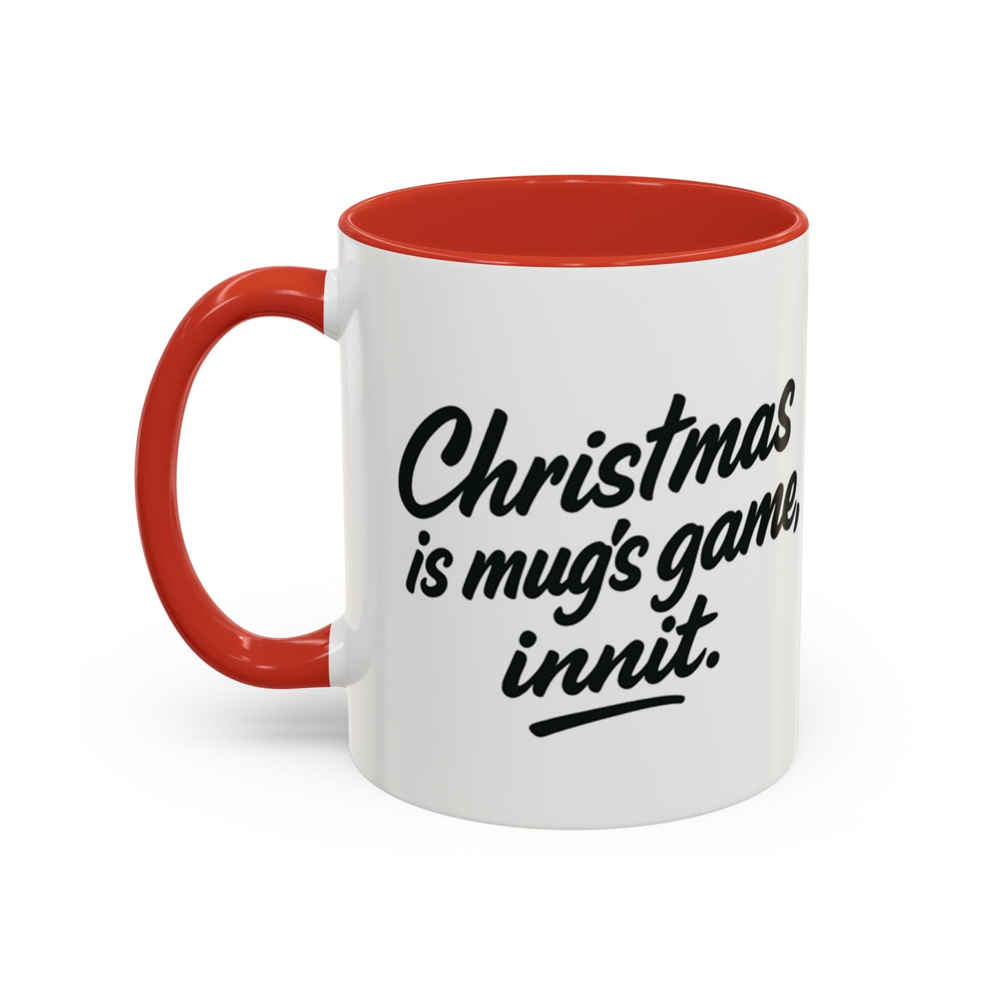 It's a MUG'S game! - Festive mug