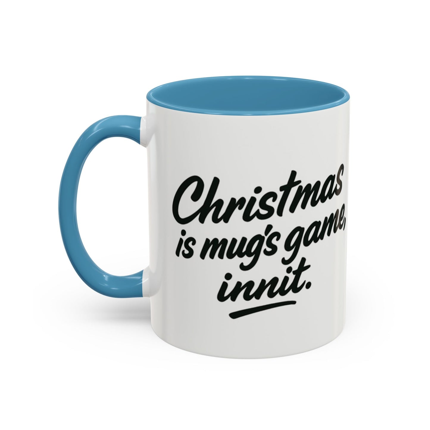 It's a MUG'S game! - Festive mug