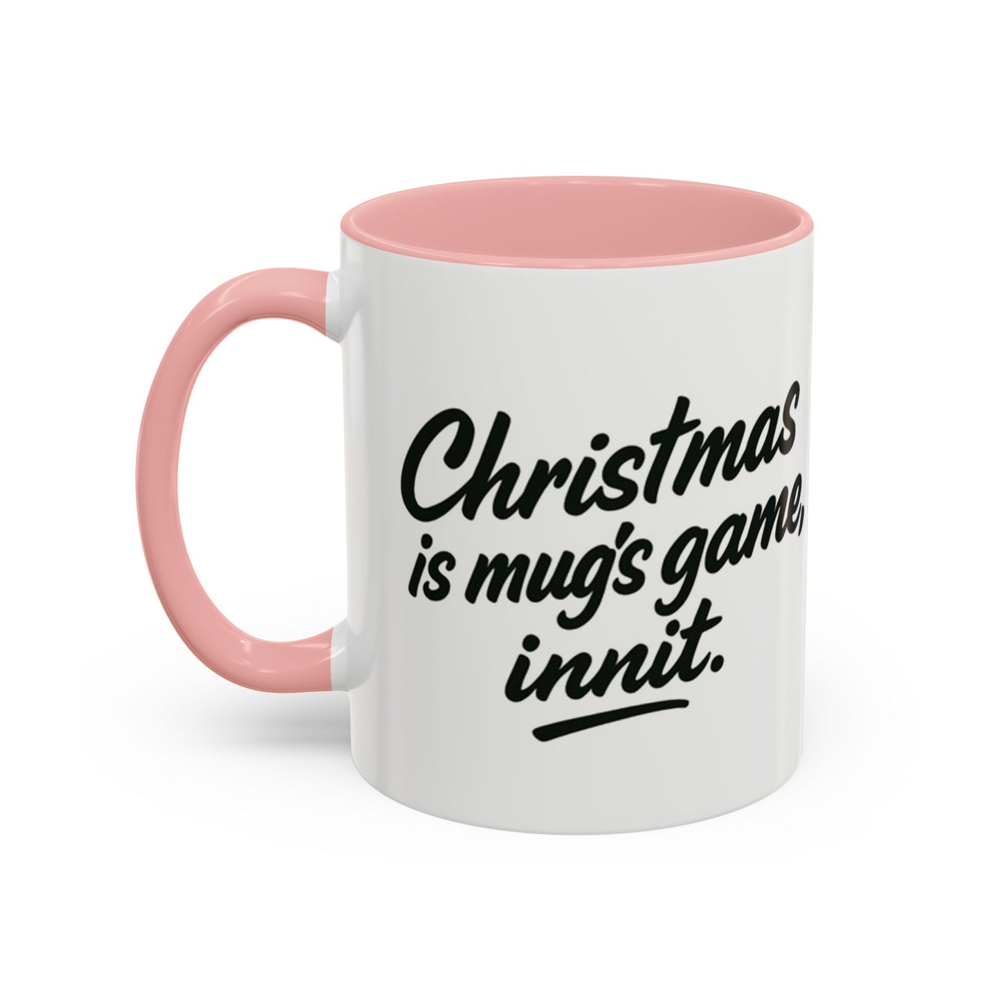 It's a MUG'S game! - Festive mug