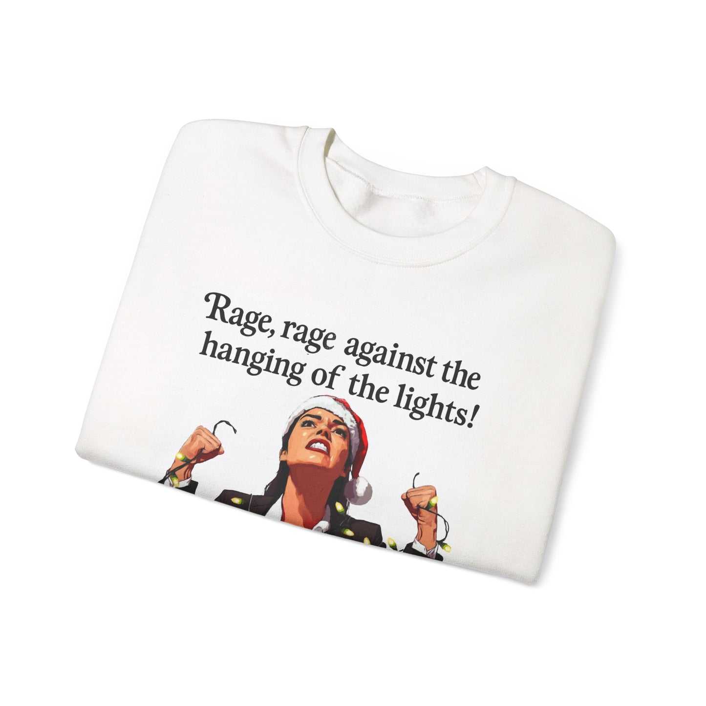 "Rage against the hanging of the lights" Crewneck Sweatshirt