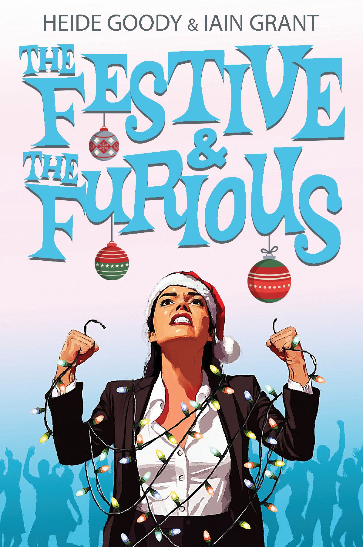 The Festive and The Furious (Book 1) paperback