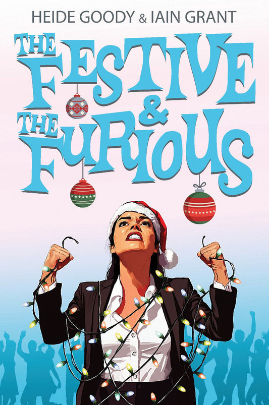 The Festive and The Furious (Book 1) paperback