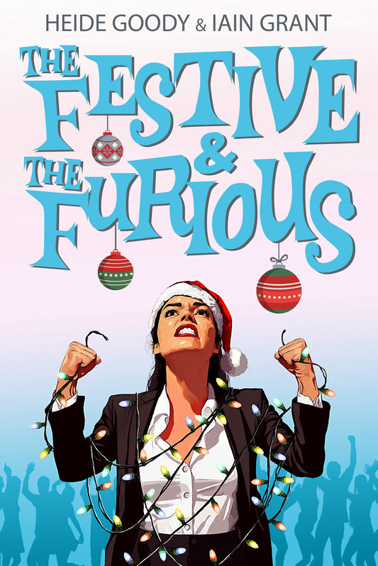 The Festive and the Furious (Book 1) ebook